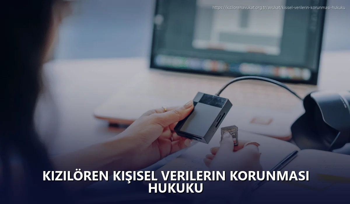 Kızılören Kişisel Verilerin Korunması Hukuku